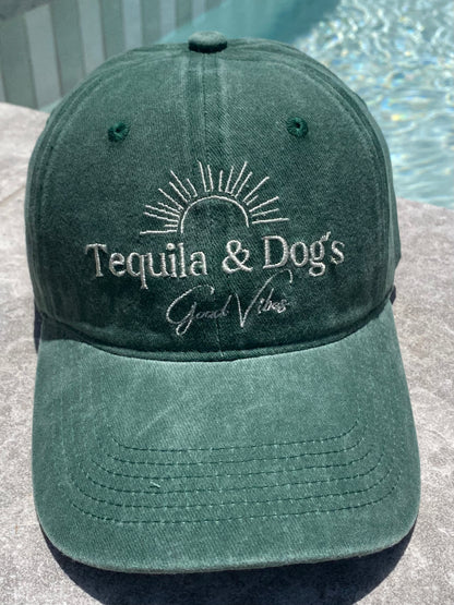Tequila and Dogs = Good vibes caps